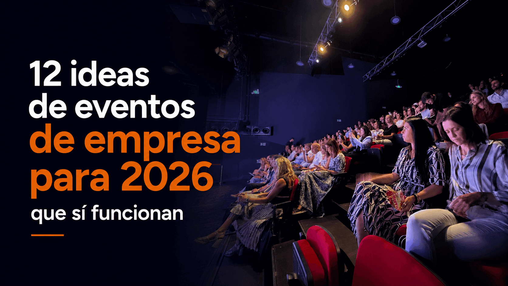 12 ideas de eventos de empresa para 2026 que sí funcionan 12 ideas de eventos de empresa para 2026 que sí funcionan
