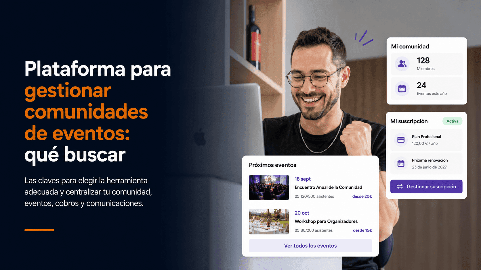 Plataforma para gestionar comunidades de eventos: qué buscar Plataforma para gestionar comunidades de eventos: qué buscar